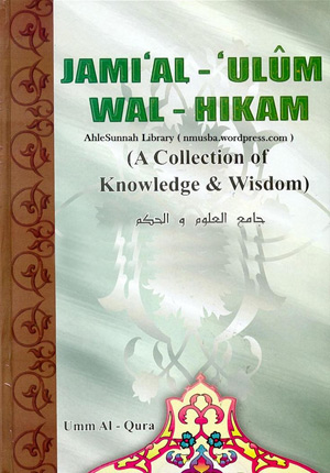 [Jami Ul Uloom Wa'l Hikam] A Collection Of Knowledge And Wisdom