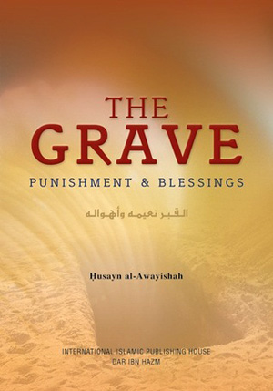 The Grave, Punishment & Blessings